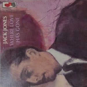Jack Jones - Where Love Has Gone Vinyl Album